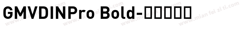 GMVDINPro Bold字体转换